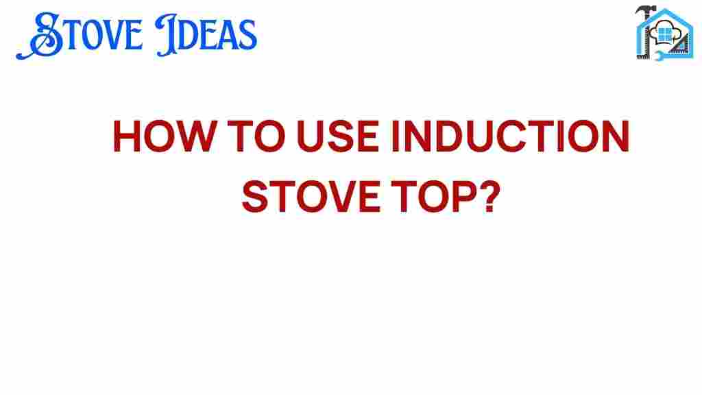 how-to-use-induction-stove-top