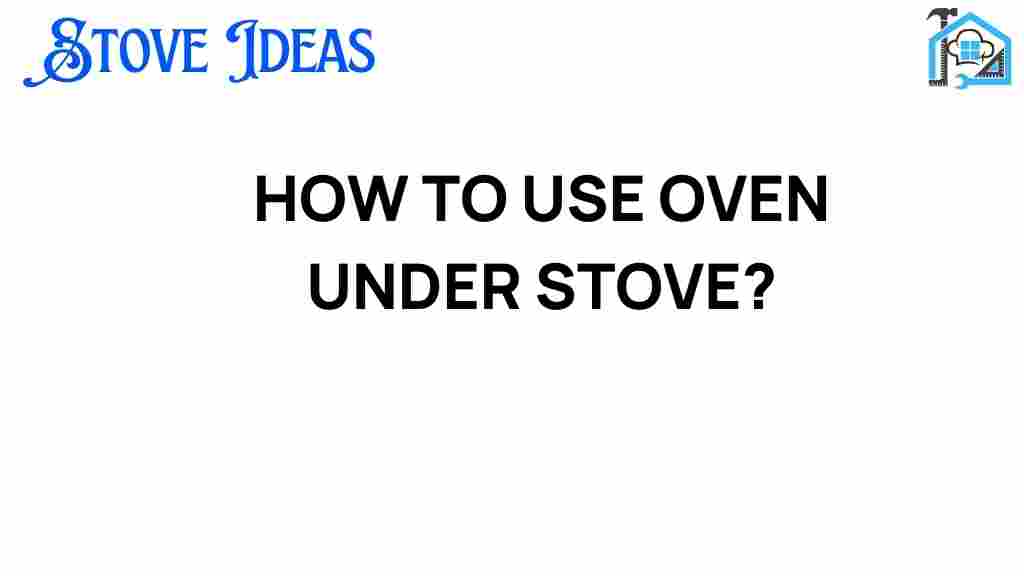 oven-under-stove-tips