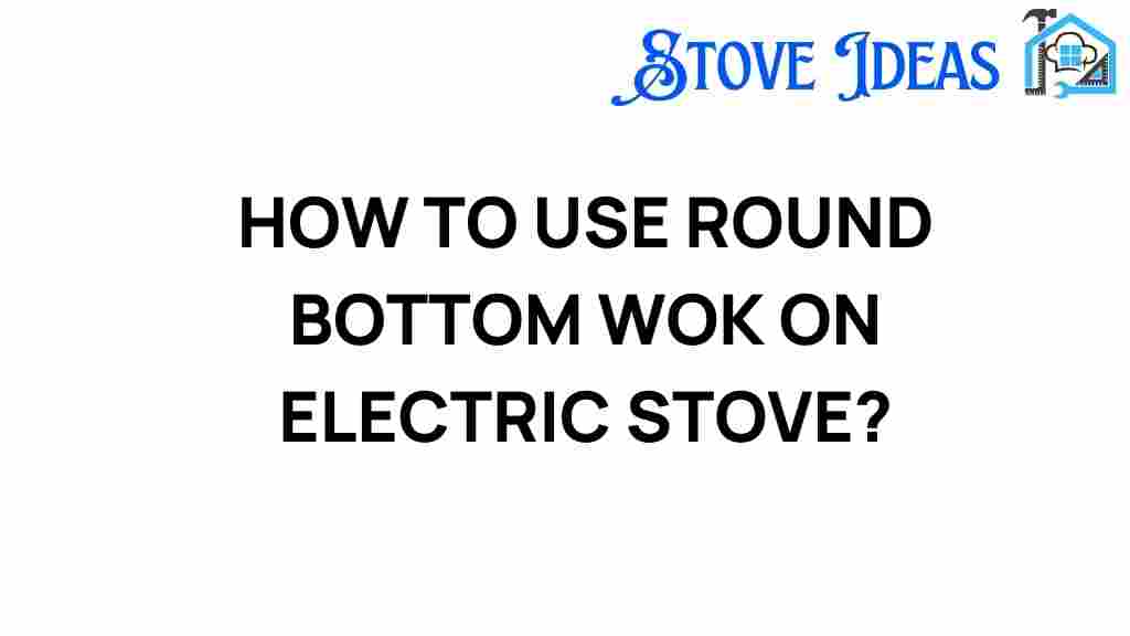 round-bottom-wok-electric-stove