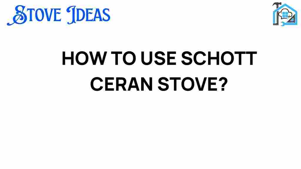 how-to-use-schott-ceran-stove