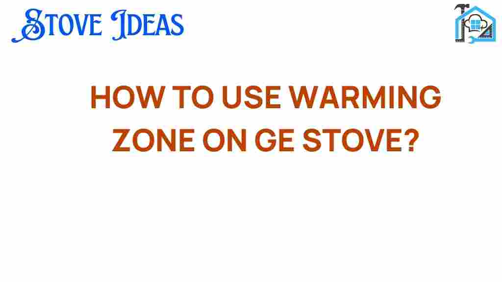 warming-zone-ge-stove