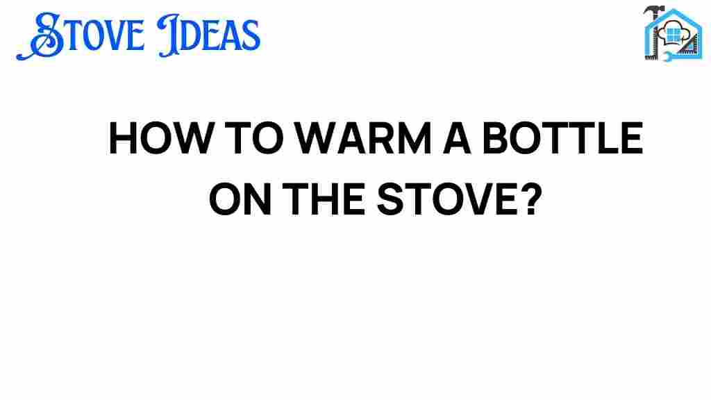 warm-a-bottle-on-the-stove