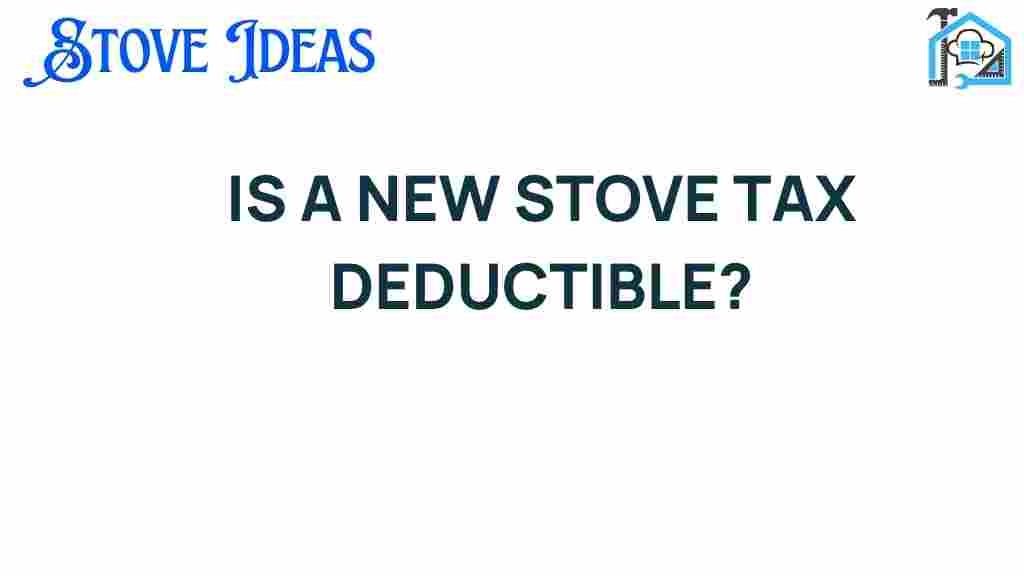 is-a-new-stove-tax-deductible