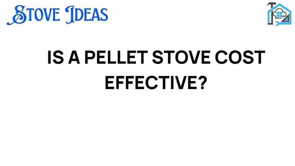 is-a-pellet-stove-cost-effective