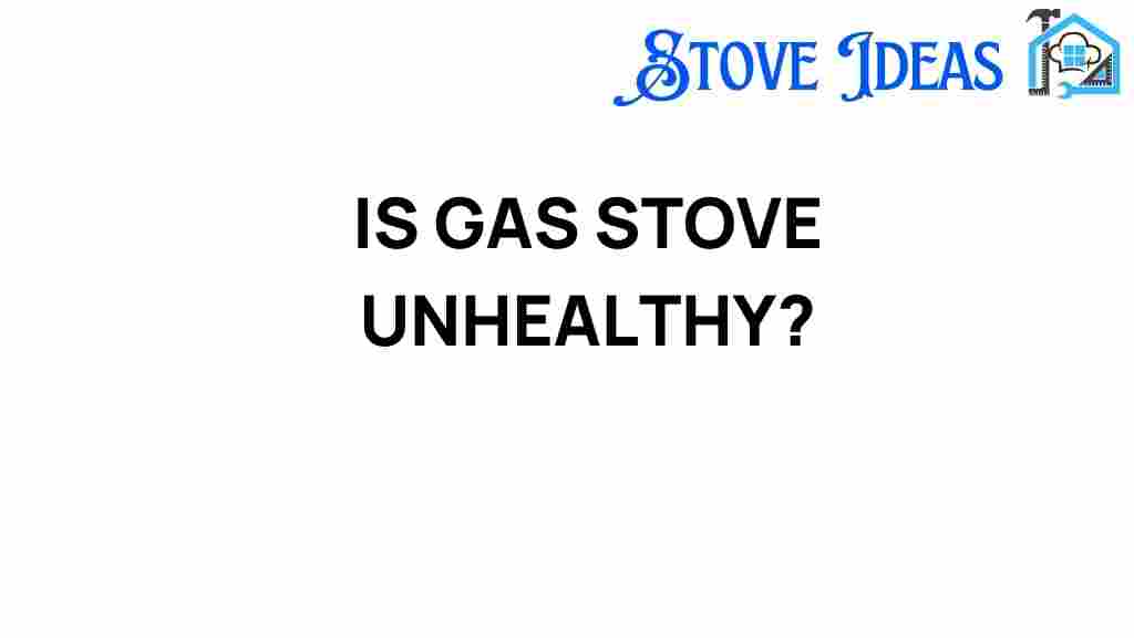 are-gas-stoves-unhealthy