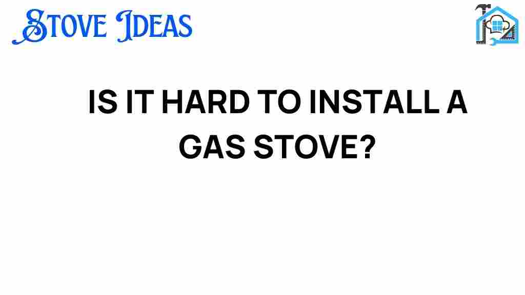 is-it-hard-to-install-a-gas-stove