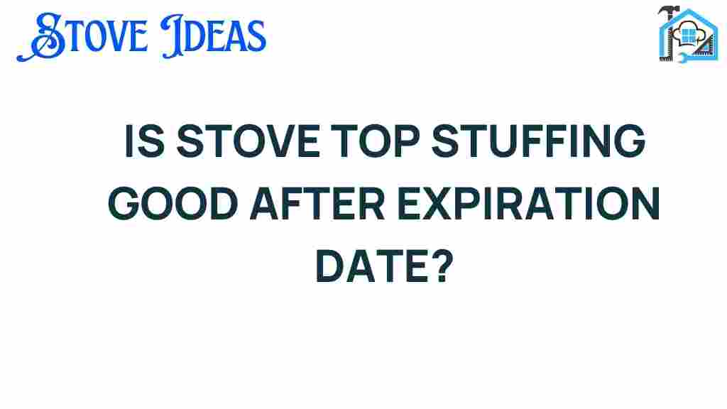 is-stove-top-stuffing-good-after-expiration-date