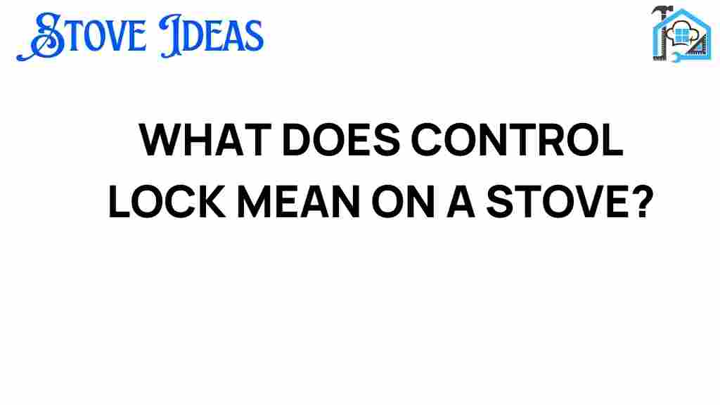 control-lock-meaning-on-stove