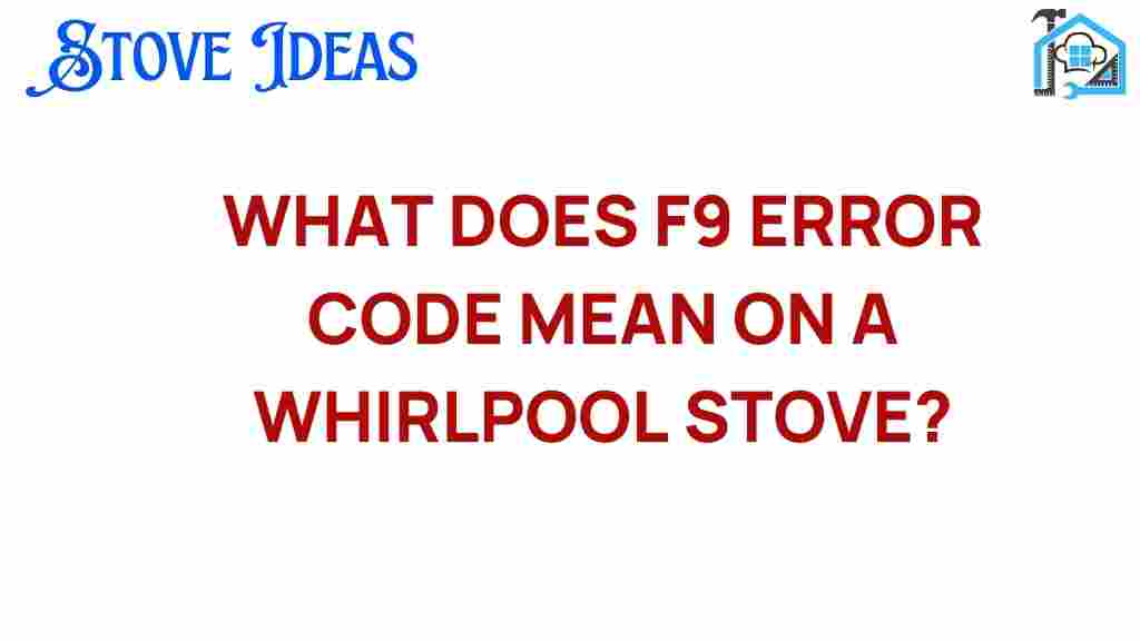 f9-error-code-whirlpool-stove