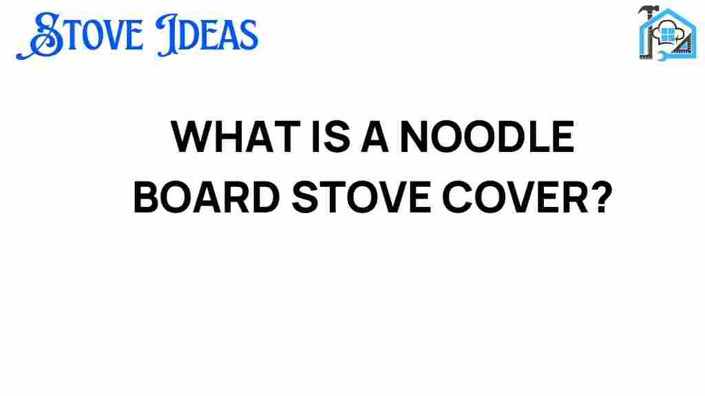 noodle-board-stove-cover