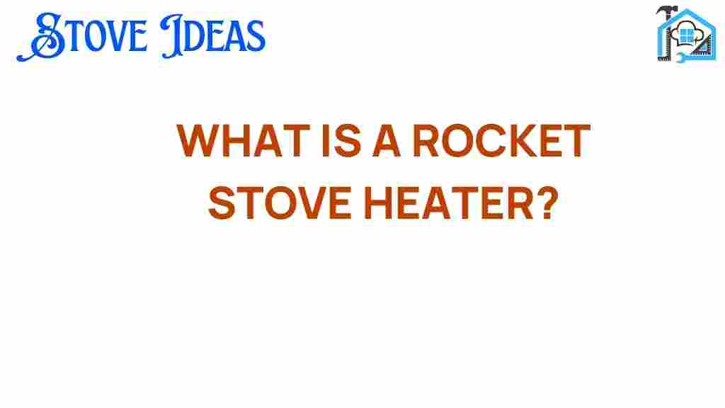 what-is-a-rocket-stove-heater