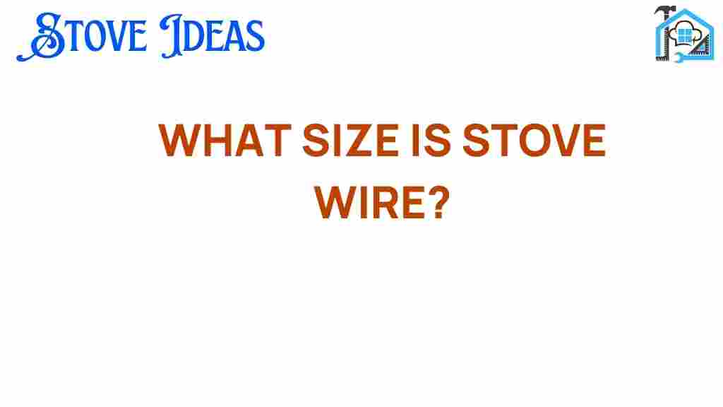 what-size-is-stove-wire