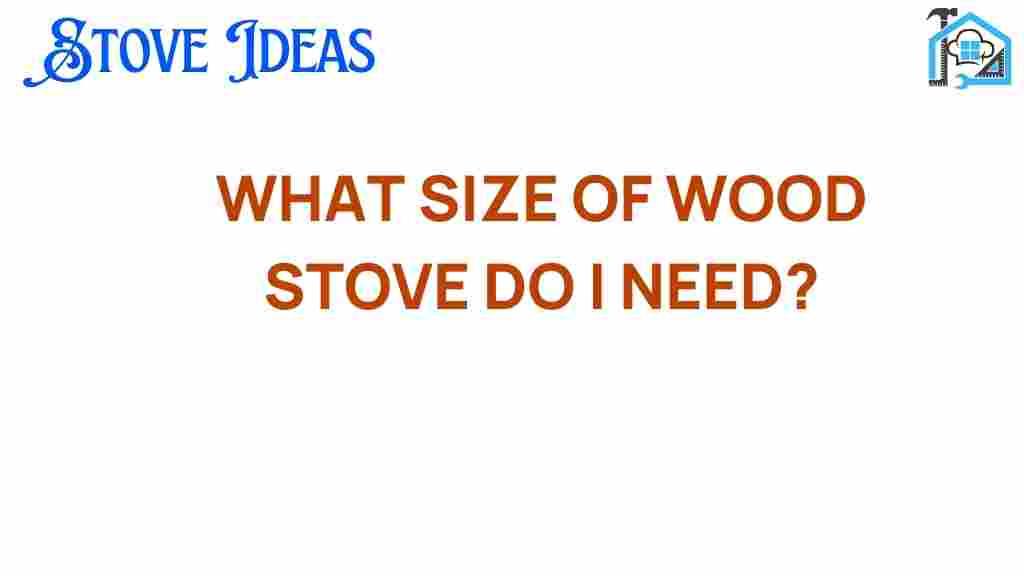what-size-of-wood-stove-do-I-need