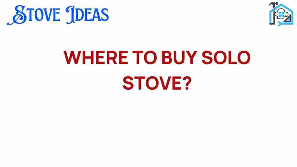 where-to-buy-solo-stove