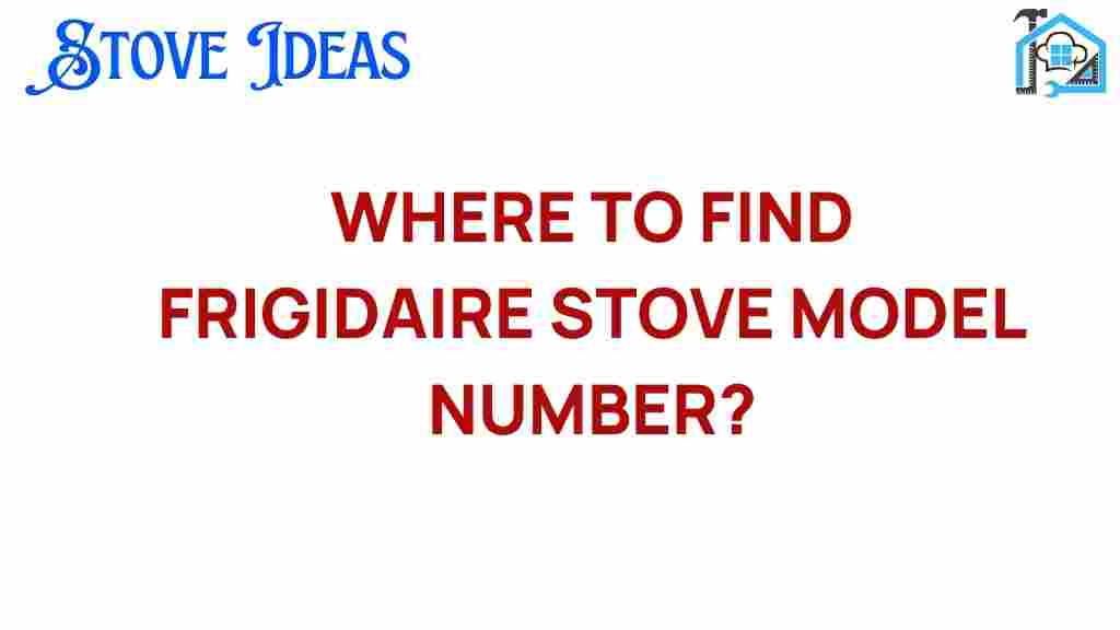 find-frigidaire-stove-model-number