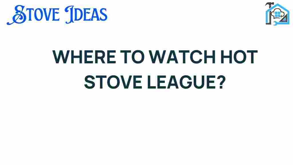 where-to-watch-hot-stove-league