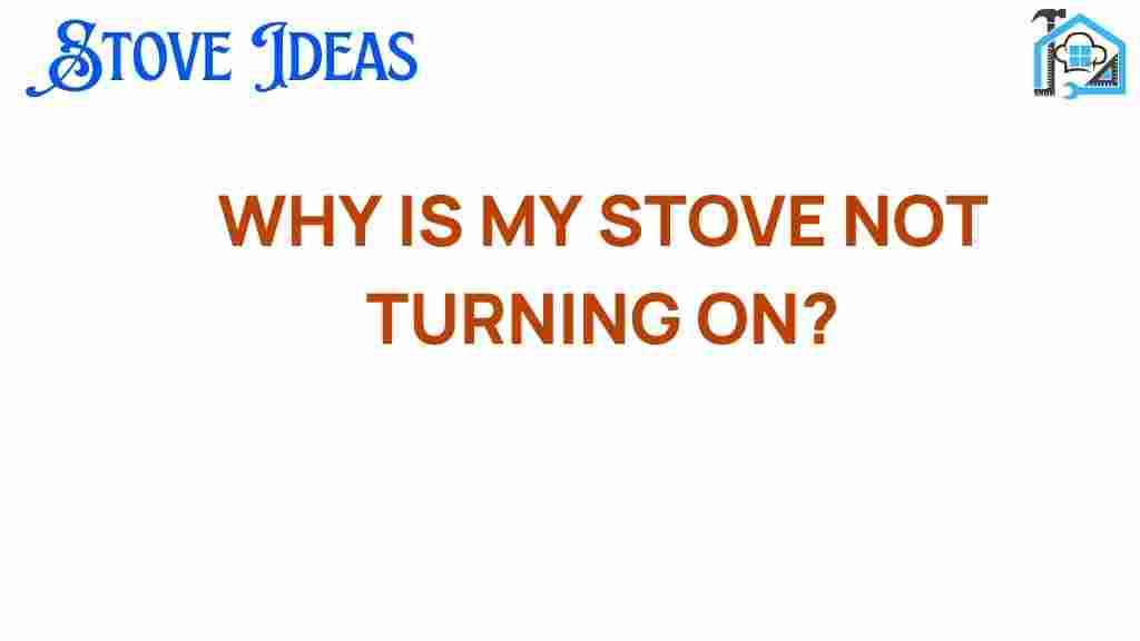 why-is-my-stove-not-turning-on