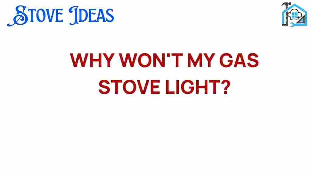 why-wont-my-gas-stove-light