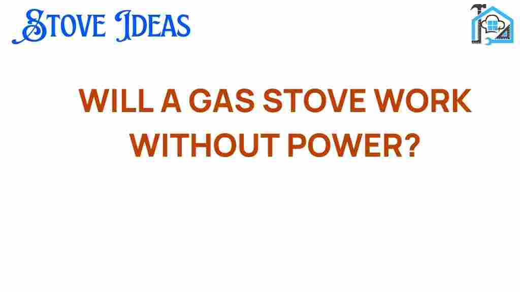 can-a-gas-stove-work-without-power